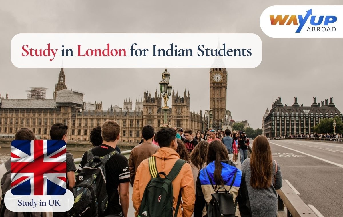 Study in London for Indian Students: Top Colleges, Courses, Scholarships, Intakes & Financial Aid Guide
